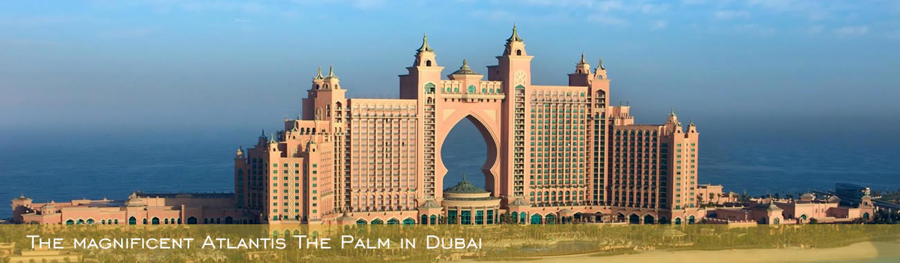 The magnificent Atlantis the Palm in Dubai